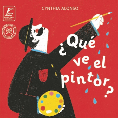 Que Ve El Pintor - Cynthia Alonso