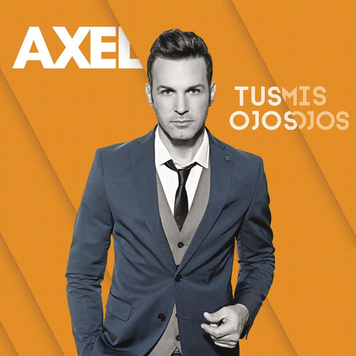 Cd Axel Tus Ojos Mis Ojos Open Music Sy