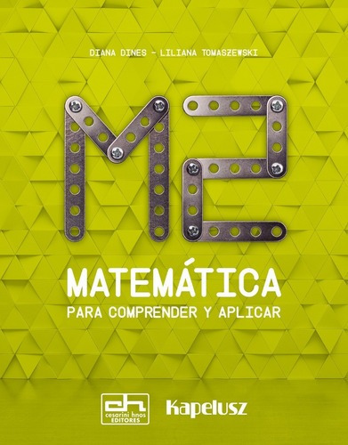 Matematica Para Comprender Y Aplicar, De Diana Dines - Liliana Tomaszewski. Editorial Kapelusz, Tapa Blanda En Español, 2019