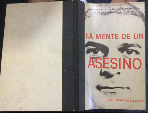 La Mente De Un Asesino De León Trotsky. Isaac Don Levine