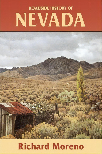 Roadside History Of Nevada, De Richard Moreno. Editorial Mountain Press Publishing Company, Tapa Blanda En Inglés