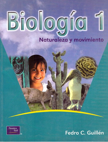 Biologia 1 Naturaleza En Movimiento. Secundaria - Guillen Ro