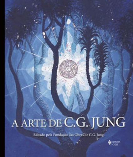 A Arte De C. G. Jung, De Jung, C. G.. Editora Vozes, Capa Mole, Edição 1ª Edição - 2019 Em Português