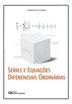 Comprar Séries E Equações Diferenciais Ordinárias, De Andrade, Lenimar Nunes De., Vol. 1. Editorial Ciencia Moderna, Capa Mole Em Português