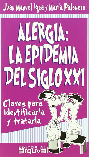 Alergia: La Epidemia Del S.xxi