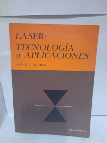 Láser: Tecnología Y Aplicaciones