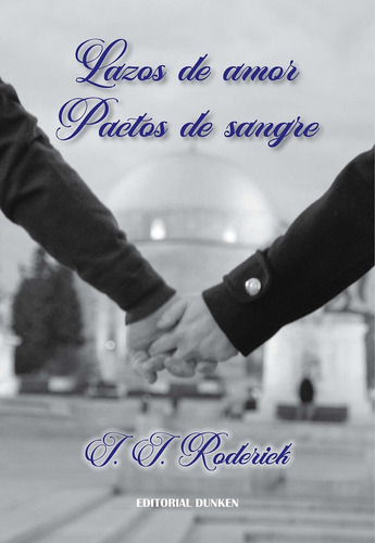 Lazos De Amor Pactos De Sangre - J. J. Roderick - Es