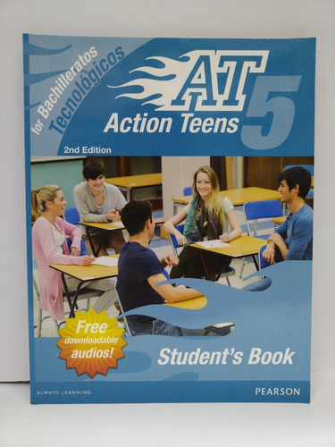 Action Teens 5 For Bachilleratos Tecnologicos Students Book