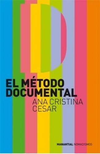 Metodo Documental, El - Ana Cristina Cesar
