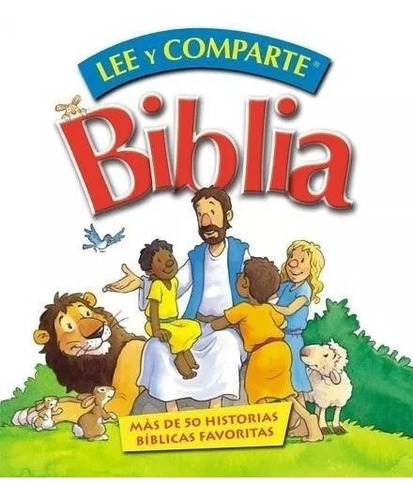 Biblia Para Niño Lee Y Comparte Juntos Para Manos Pequeñas, 