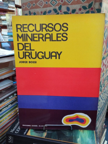 Recursos Minerales Del Uruguay - Jorge Bossi