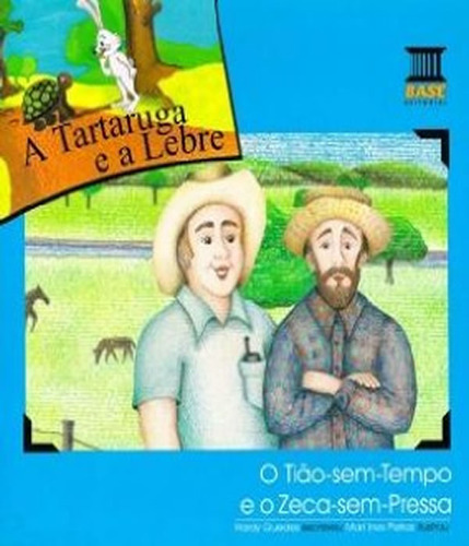 Tartaruga E A Lebre: Tartaruga E A Lebre, De Filho, Hardy Guedes Alcoforado. Editora Base - Paradidaticos, Capa Mole Em Português