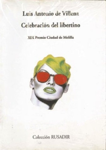 Celebración Del Libertino, Luis Antonio De Villena, Visor