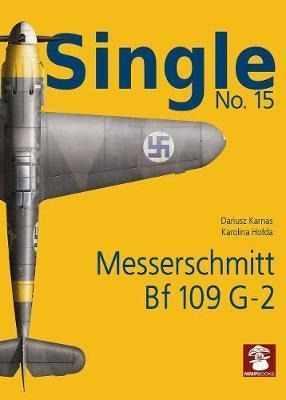 Single 15: Messerchmitt Bf 109 G-2 - Dariusz Karnas