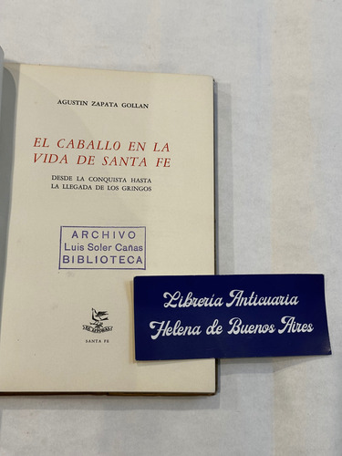 El Caballo En La Vida De Santa Fe. Zapata Gollan + Recortes (Usado)