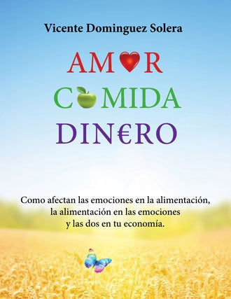 Libro Amor Comida Dinereo - Domã­nguez Solera, Vicente
