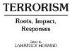 Libro Terrorism : Roots, Impact, Responses - Lawrence C. ...