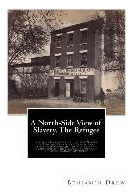 Libro A North-side View Of Slavery. The Refugee : Or The ...