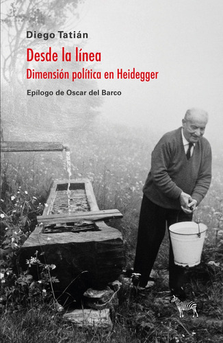 Desde La Línea. Dimensión Política En Heidegger (nuevo) - Di