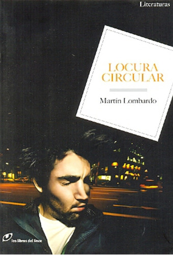 Locura Circular - Martin Lombardo