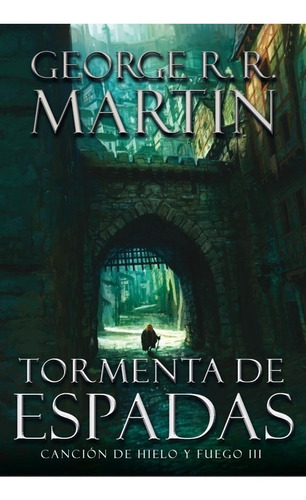 Tormenta De Espadas - Cancion De Hielo Y Fuego 3 - R Martin