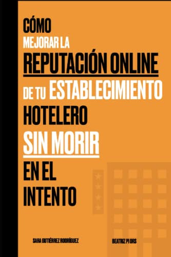 Como Mejorar La Reputacion Online De Tu Establecimiento Hote