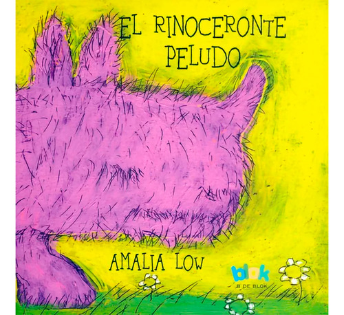 El Rinoceronte Peludo. Amalia Low