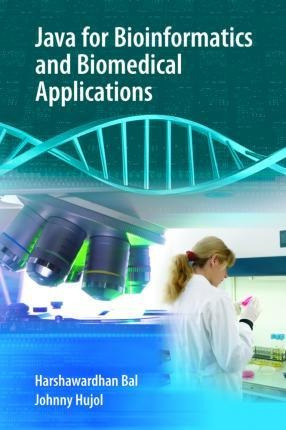 Java For Bioinformatics And Biomedical Applications - Har...