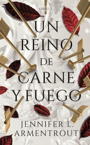 Un Reino De Carne Y Fuego - De Sangre Y Cenizas 2 Armentrout