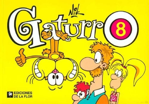 Nº 8 Gaturro, De Dzwonik (nik), Cristian. Serie N/a, Vol. Volumen Unico. Editorial De La Flor, Tapa Blanda, Edición 1 En Español, 2006