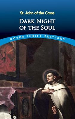 Dark Night Of The Soul - St. John Of The Cross