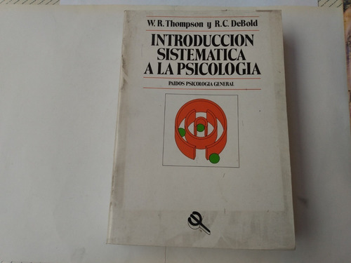 Introduccion Sistematica A La Psicologia Thompson Debold