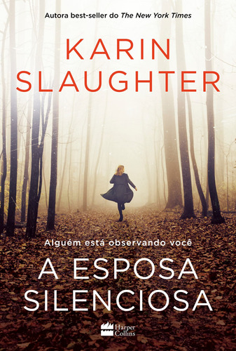 A Esposa Silenciosa, de Slaughter, Karin. Casa dos Livros Editora Ltda, capa mole em português, 2020
