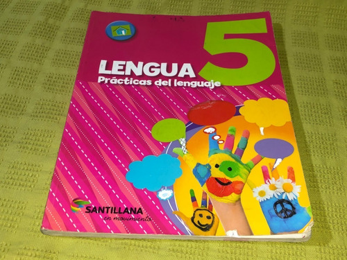 Lengua Práctica Del Lenguaje 5 / En Movimiento - Santillana