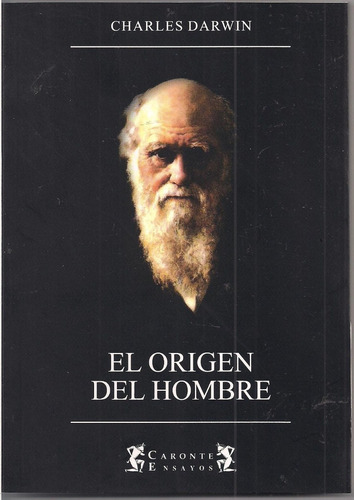 El Origen Del Hombre.. - Charles R. Darwin