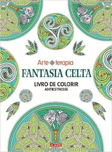 Imagem 1 de 6 de Fantasia Celta - Livro De Colorir Antiestresse