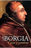 Libro Borgia Luces Y Sombras Origenes 8009233 De Le Thiec Gu