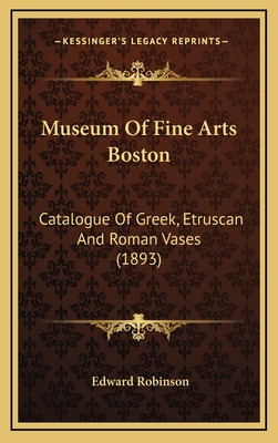 Libro Museum Of Fine Arts Boston: Catalogue Of Greek, Etr...