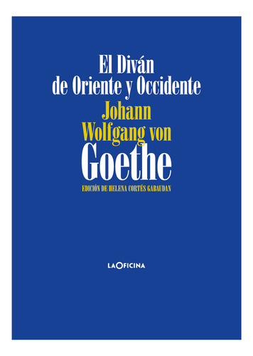 El Divan De Oriente Y Occidente - Von Goethe Johann Wolfgang