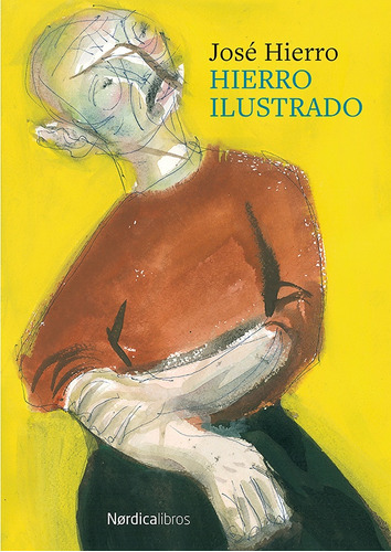 Hierro Ilustrado - José Hierro