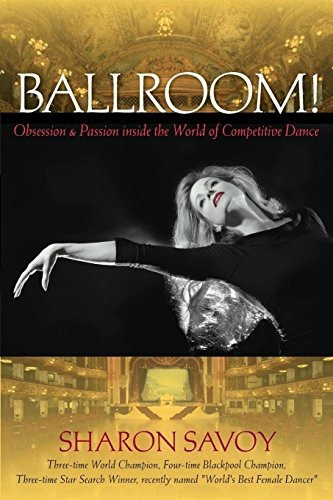 Ballroom! Obsession And Passion Inside The World Of Competit