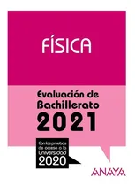 Comprar 2021 FISICA EVALUACION DE BACHILLERATO, de GARCIA ALVAREZ, MARIA LUZ. Editorial ANAYA EDUCACIÓN, tapa blanda en español