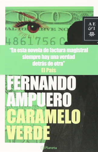 Caramelo Verde, De Fernando Ampuero. Editorial Planeta, Edición 1 En Español, 2015