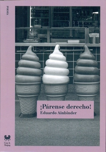 Parense Derecho! - Eduardo Ainbinder, de Eduardo Ainbinder. Editorial EDICIONES DE GOG Y MAGOG en español