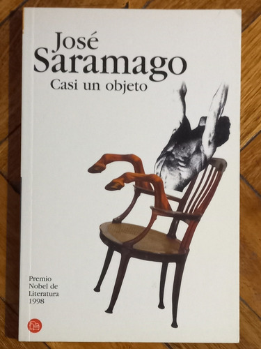 Saramago/ Casi Un Objeto/ Impecable 