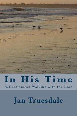 Libro In His Time: Reflections On Walking With The Lord -...
