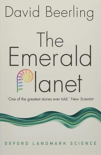 Libro: The Emerald Planet: How Plants Changed Earthøs