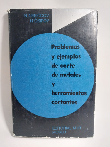 Problemas Y Ejemplos De Corte De Metales Nefiódov, Osipov (Usado)