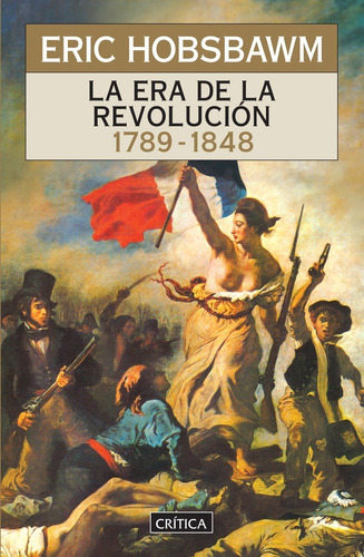 La Era De La Revolución 1789-1848, Eric Hobsbawm, Crítica