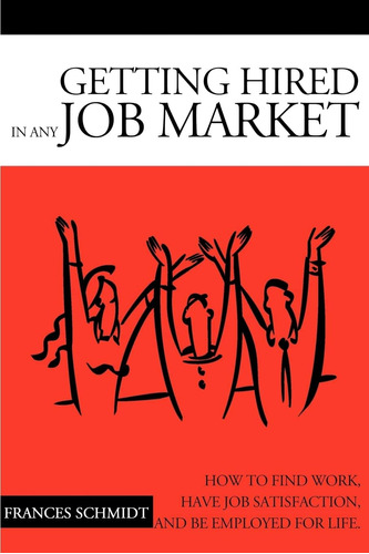 Libro:  Getting Hired In Any Job Market